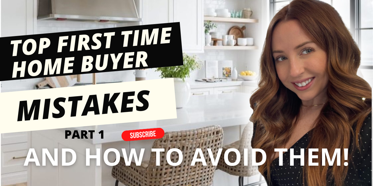 Top 8 First Time Home Buyer Mistakes