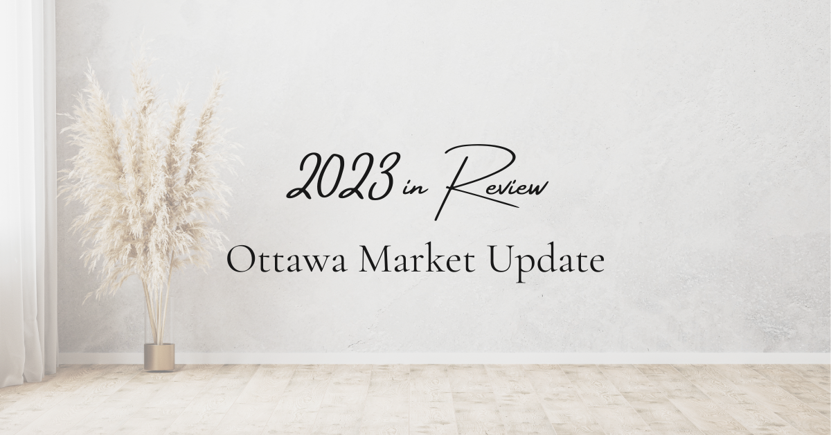 Feature Image: Ottawa Market Update, 2023 in review, Shaunna McIntosh Ottawa Real Estate Broker / REALTOR®