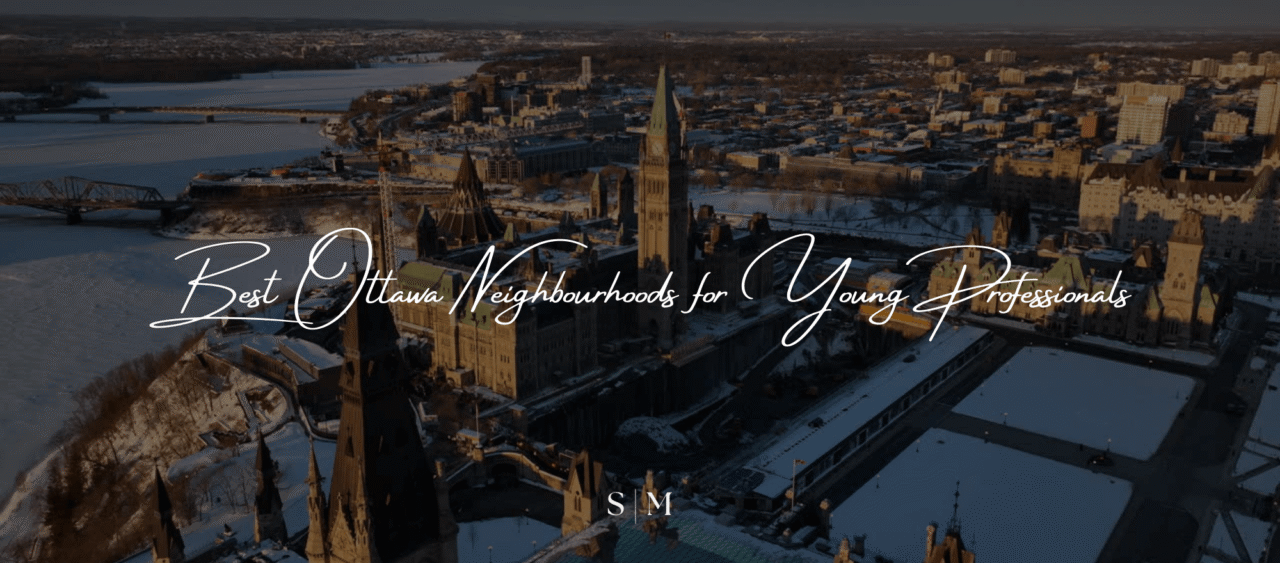 Aerial view of downtown Ottawa and Parliament Hill with the title “Best Ottawa Neighbourhoods for Young Professionals” overlaid.